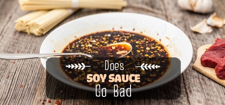 Does Soy Sauce Go Bad? How Long Does Soy Sauce Last in Fridge?